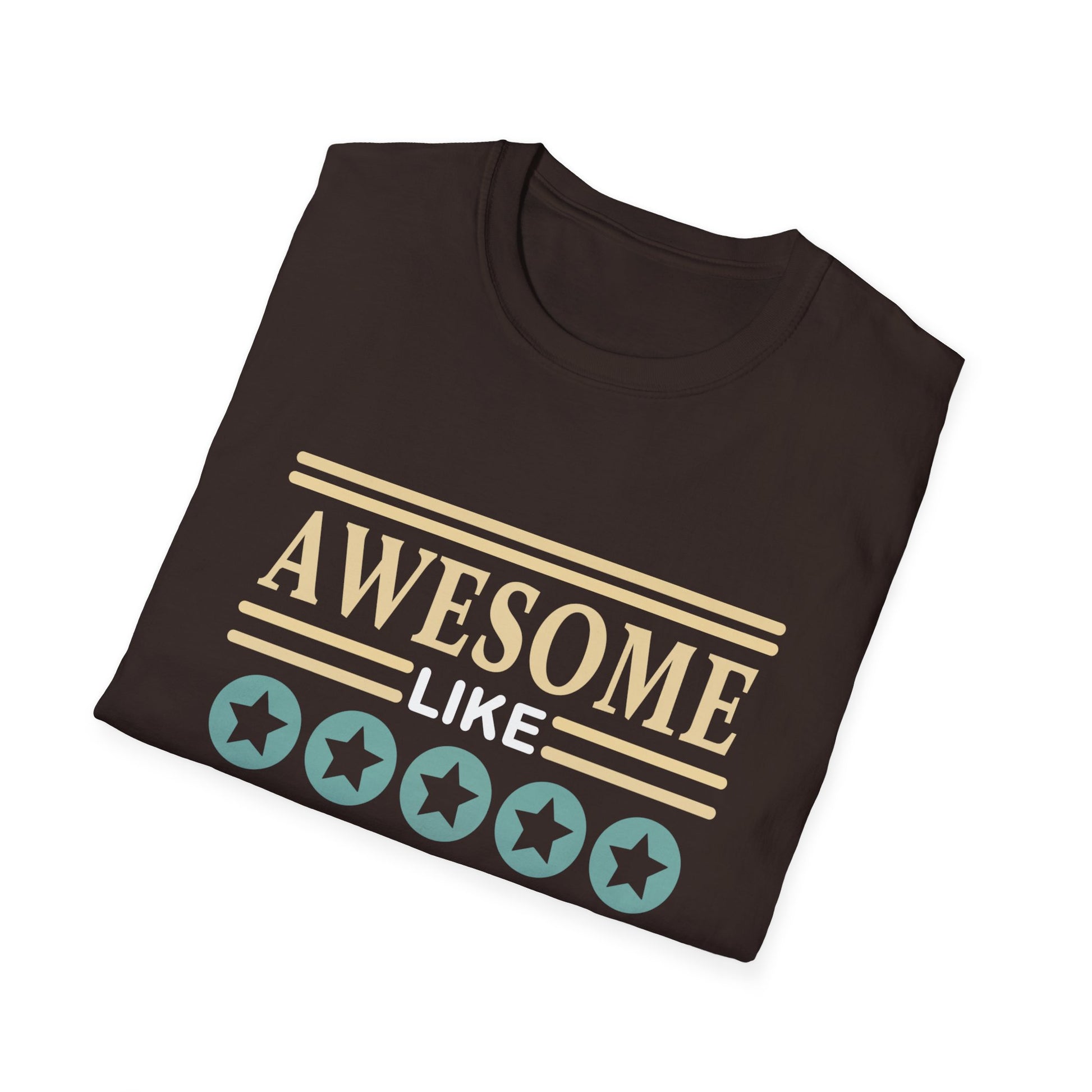 T-Shirt — "Awesome Like My Daughter" Vintage Family Pride Tee