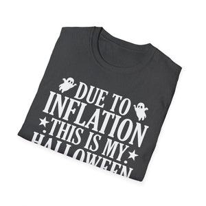 Due To Inflation This Is My Halloween Costume Cute Halloween Tee Unisex Softstyle T-Shirt