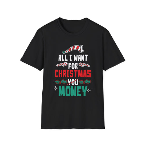 All I Want For Christmas Is Money Christmas 2022 Unisex T-Shirt