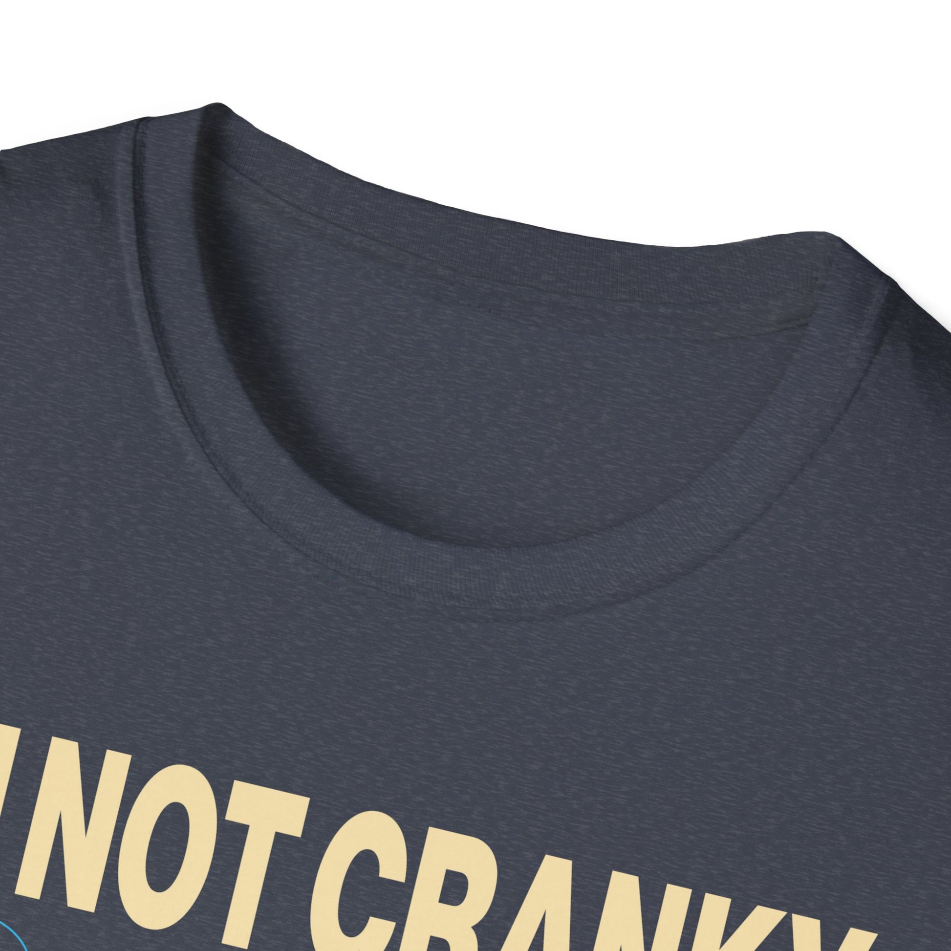 I m Not Cranky I Keep it Reel Funny Fishing _ Fisherman Unisex T-Shirt