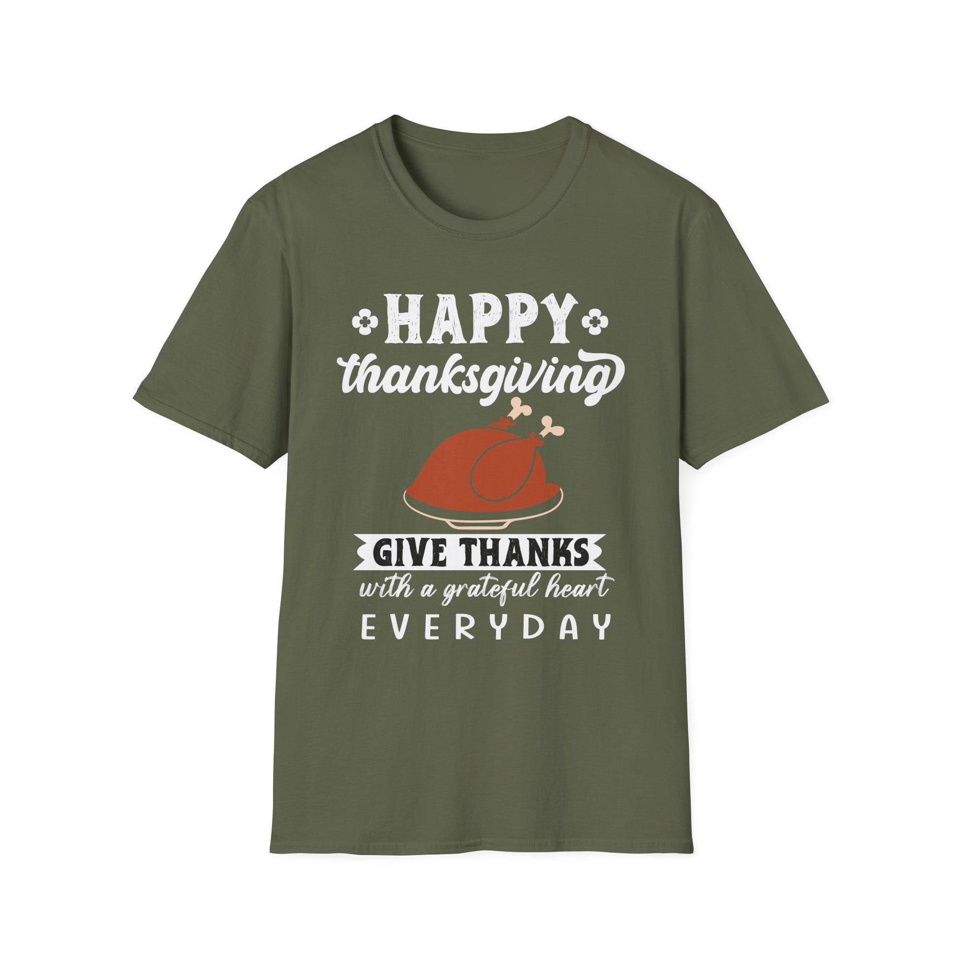 Thanksgiving T-Shirt — "Happy Thanksgiving: Give Thanks with a Grateful Heart Everyday"