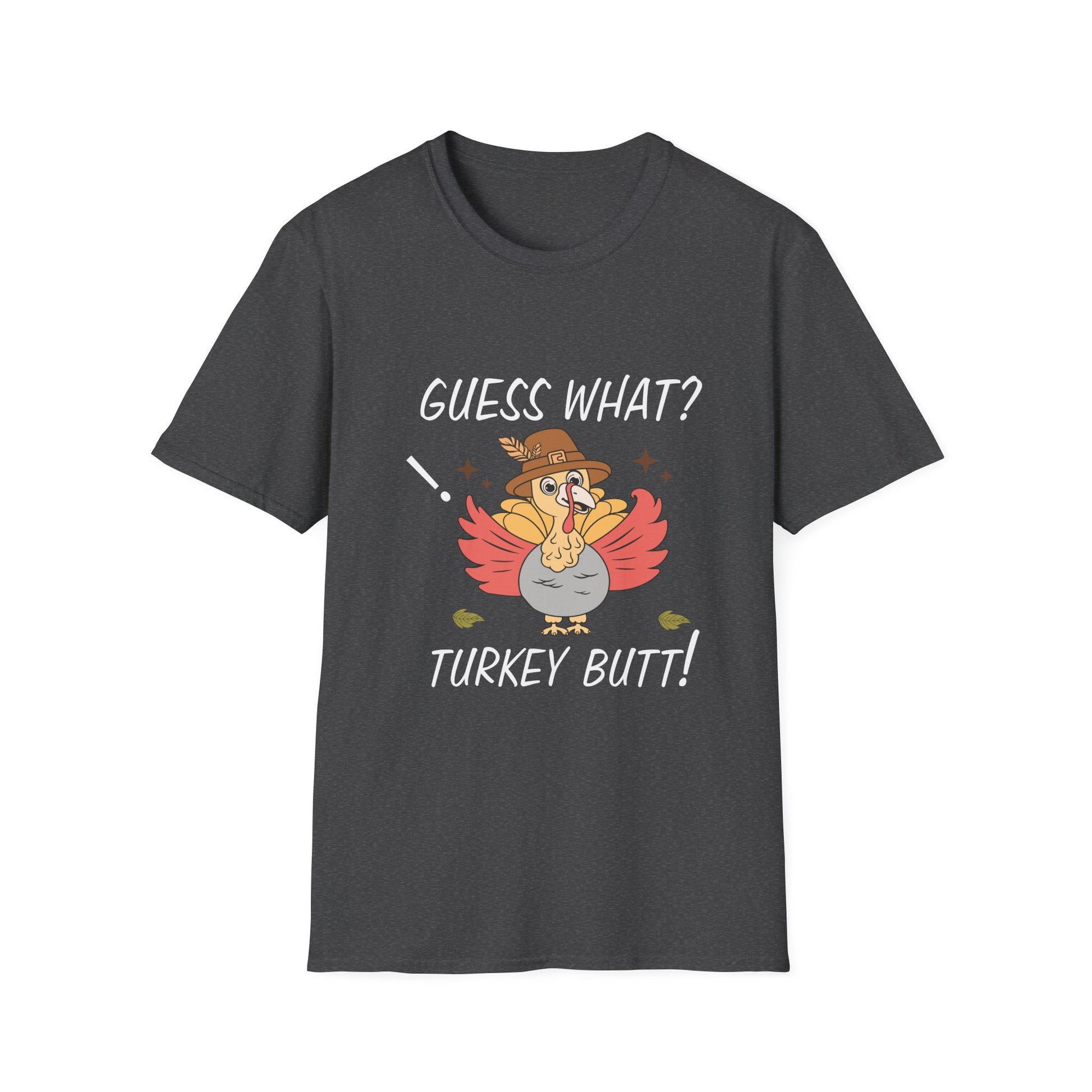 Funny Thanksgiving T-Shirt — “Guess What? Turkey Butt!” Cartoon Turkey Holiday Tee  Unisex T-Shirt