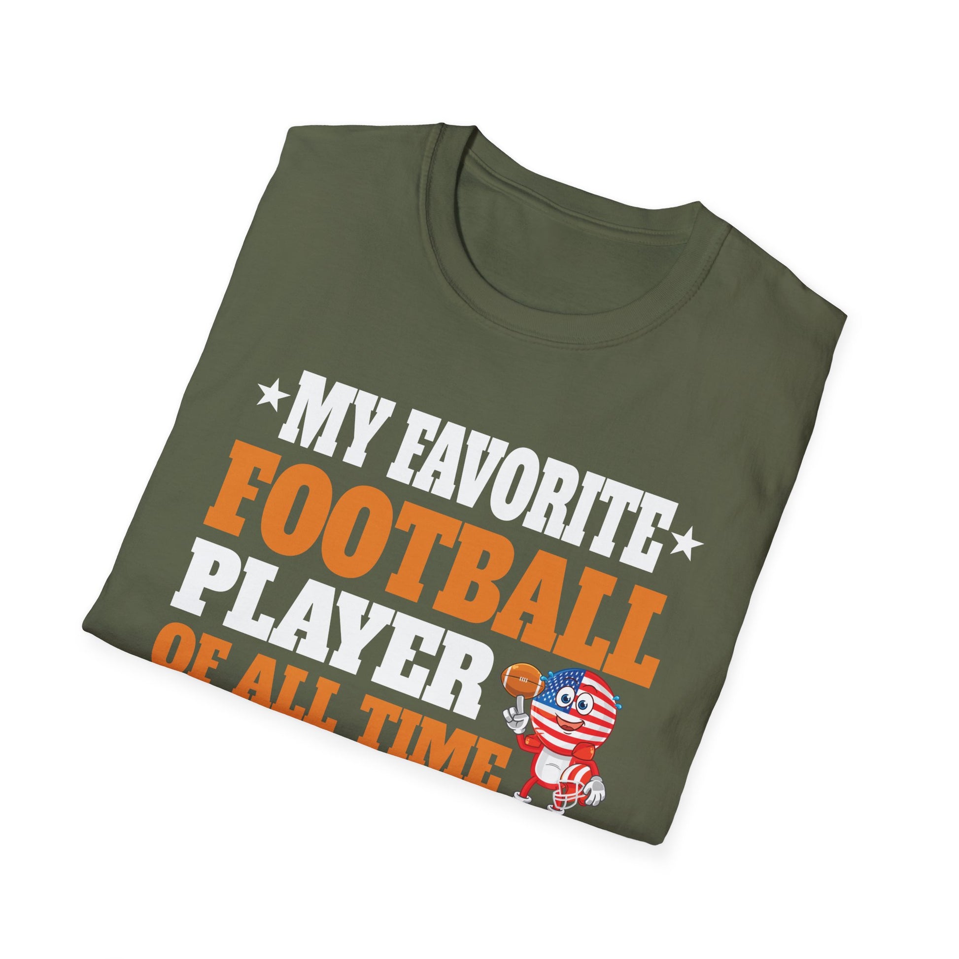 Dad Football T-Shirt - "My Favorite Football Player of All Time Calls Me Dad"