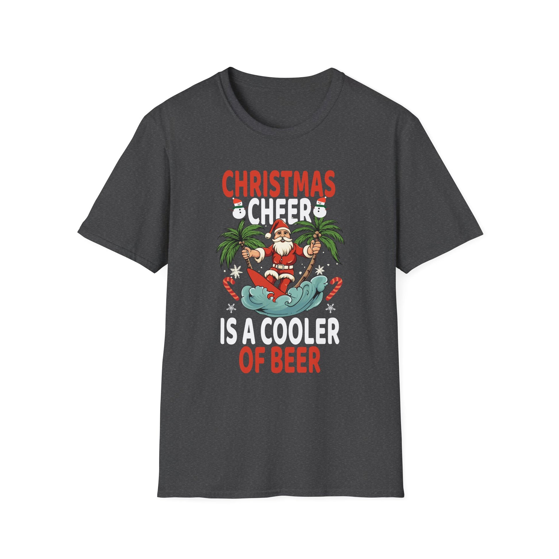 Christmas Cheer Is A Cooler Of B for Sommer Christmas Unisex T-Shirt