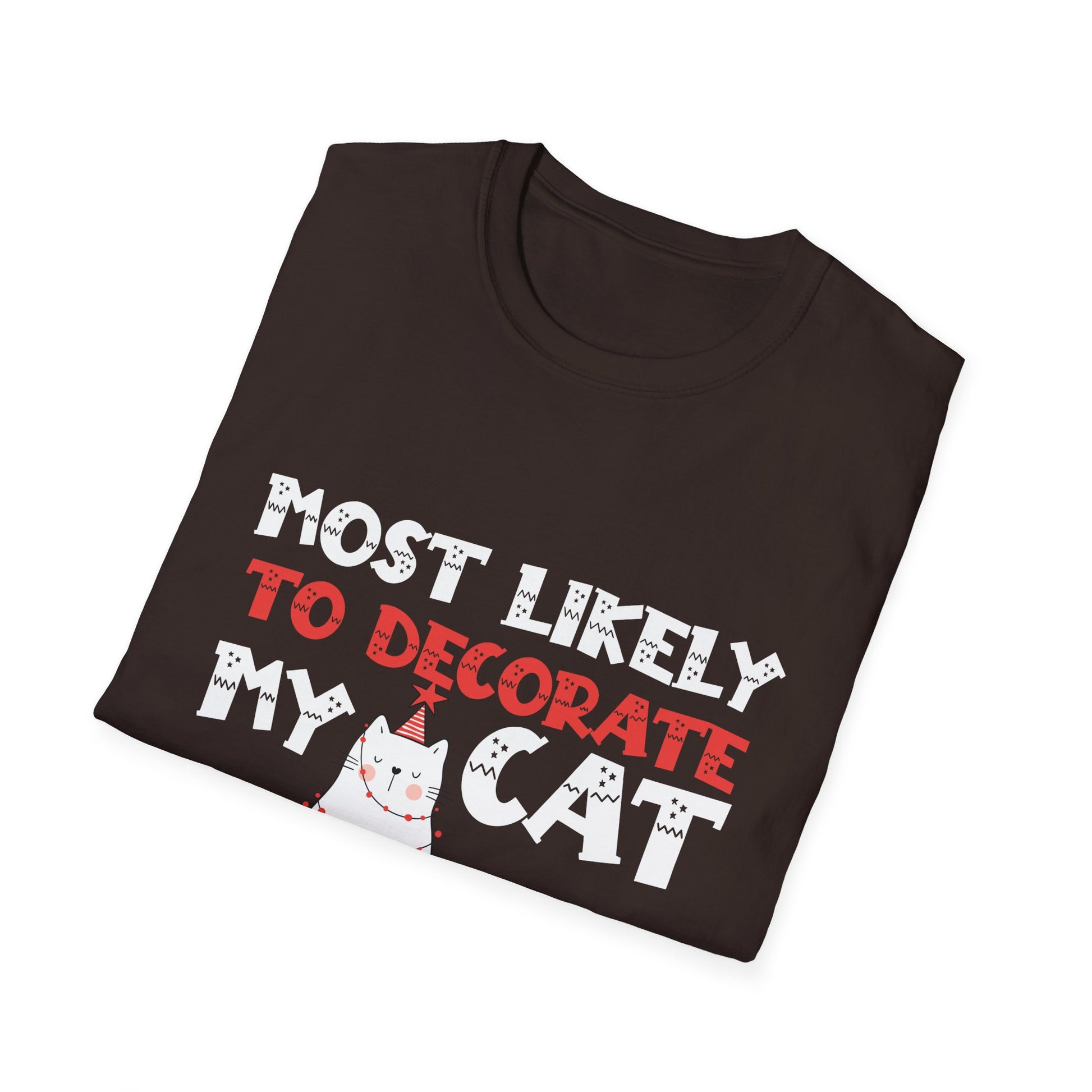 Most Likely To Decorate My Cat Family Matching Christmas T- T-Shirt
