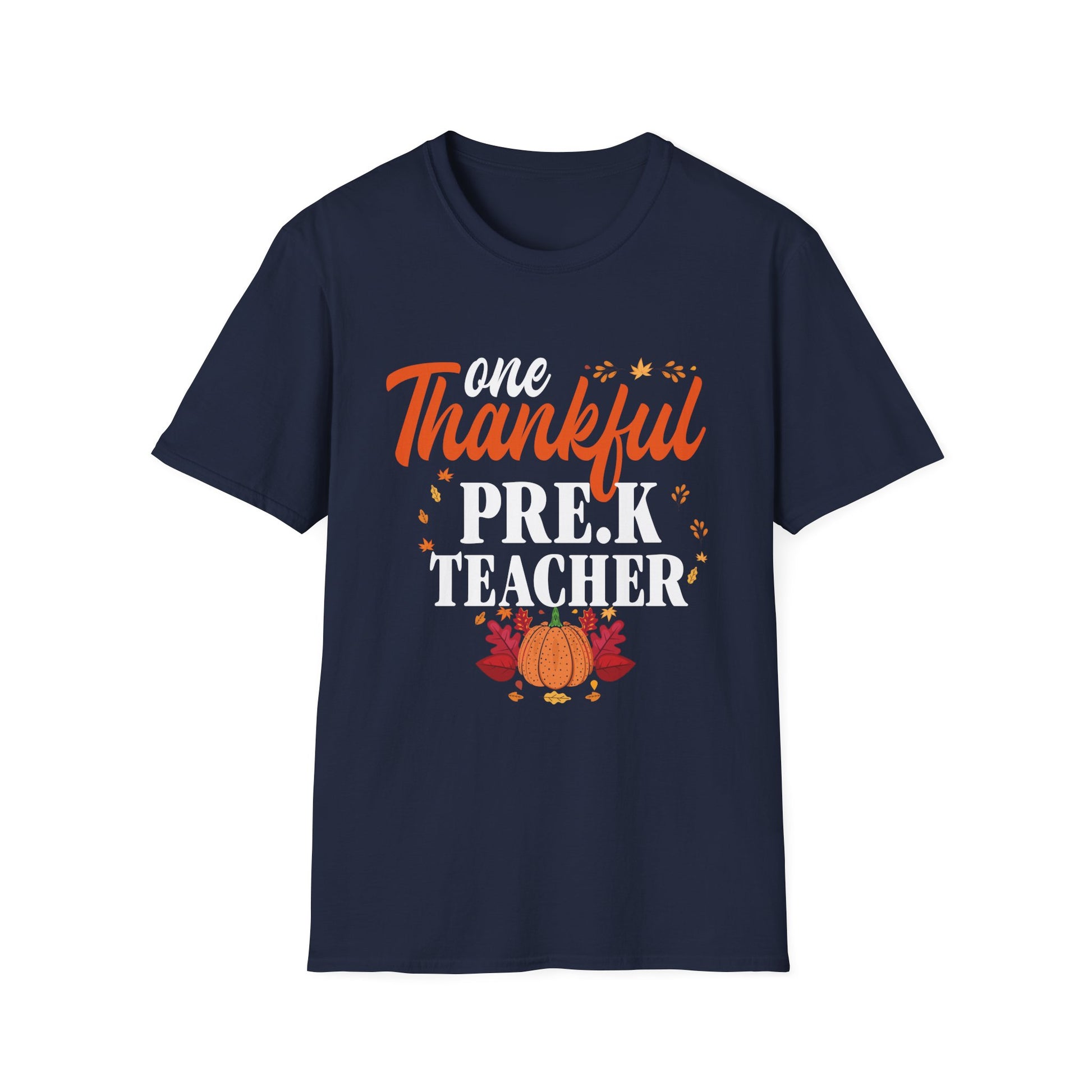 One Thankful Pre-K Teacher T-Shirt — Thanksgiving Teacher Tee with Pumpkin & Leaves  Unisex T-Shirt
