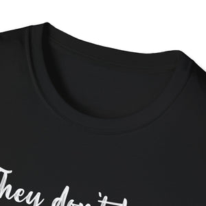 They Don't Know What The F*** They're Doing T-Shirt — Funny Sarcastic Graphic Tee for Adults