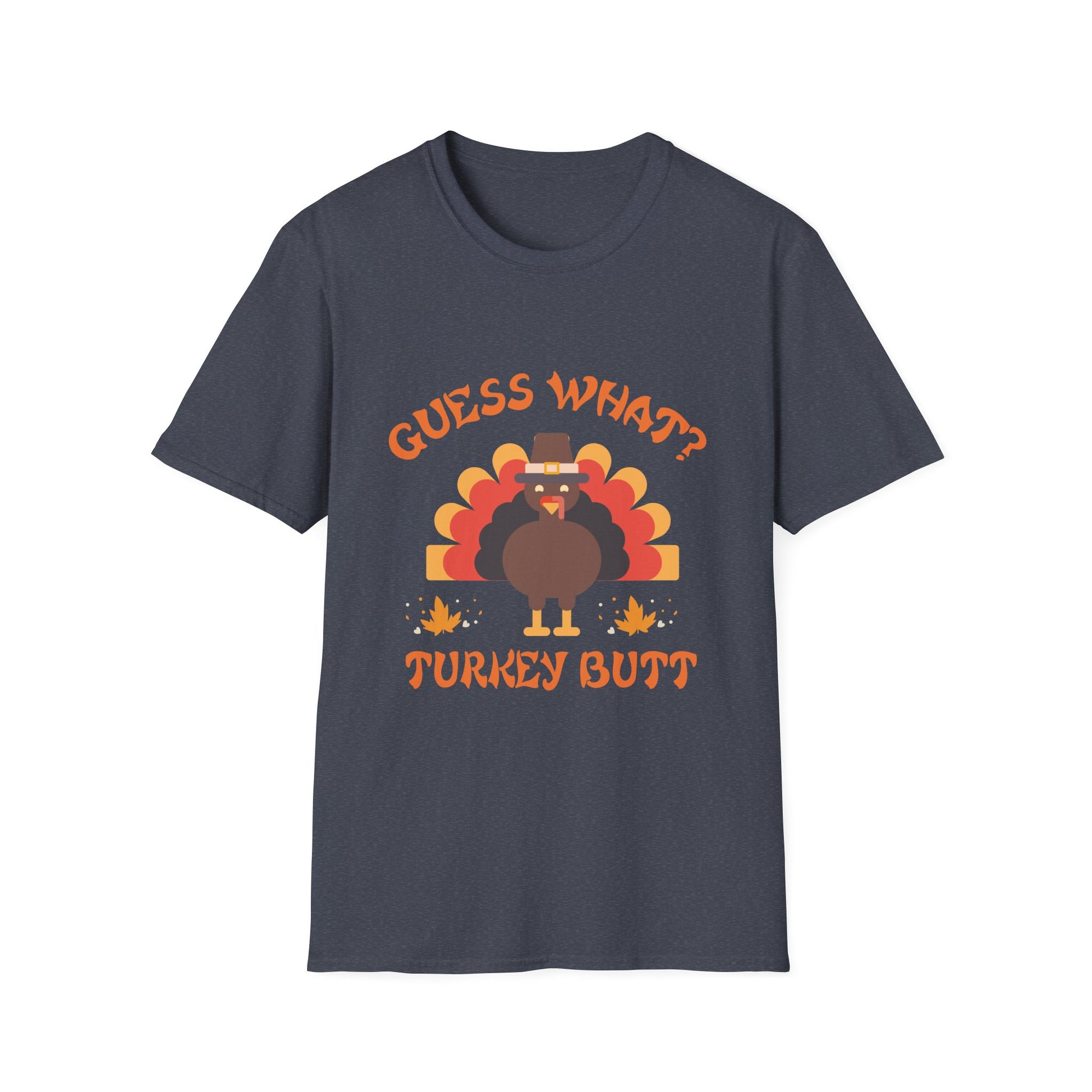 Funny Thanksgiving Turkey T-Shirt - 'Guess What? Turkey Butt!'  Unisex T-Shirt