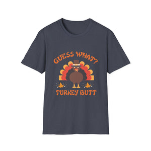Funny Thanksgiving Turkey T-Shirt - 'Guess What? Turkey Butt!'  Unisex T-Shirt