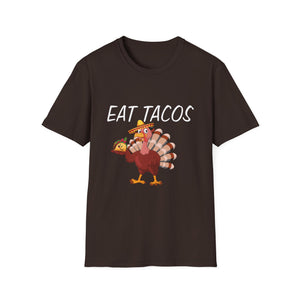 T-Shirt — 'Eat Tacos' Thanksgiving Turkey Graphic Tee  Unisex T-Shirt