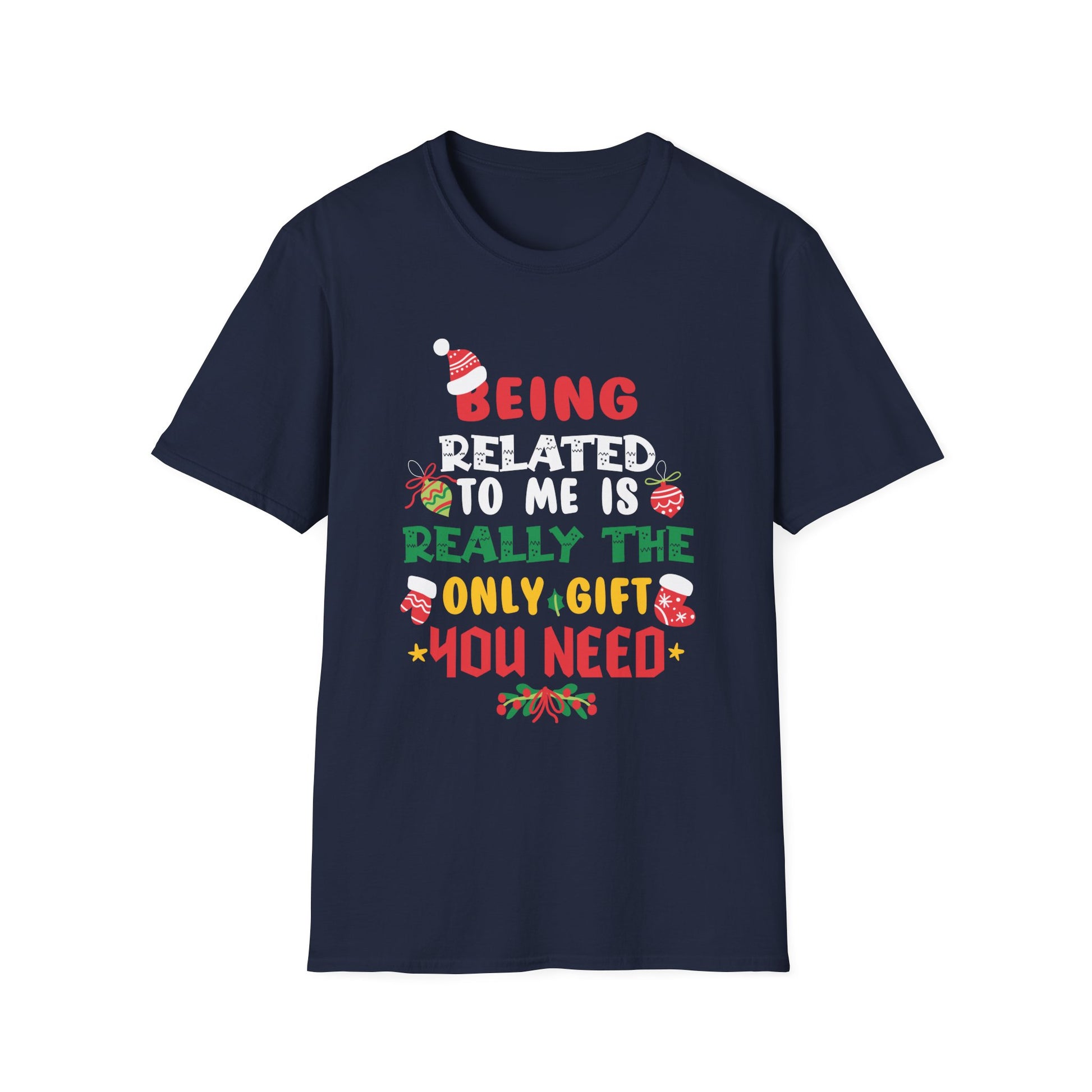 Being Related To Me Funny Christmas Family Xmas Pajamas Gift Short Sleeve Unisex T-Shirt