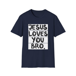 Jesus Loves You Bro T-Shirt — Bold Faith Graphic Tee