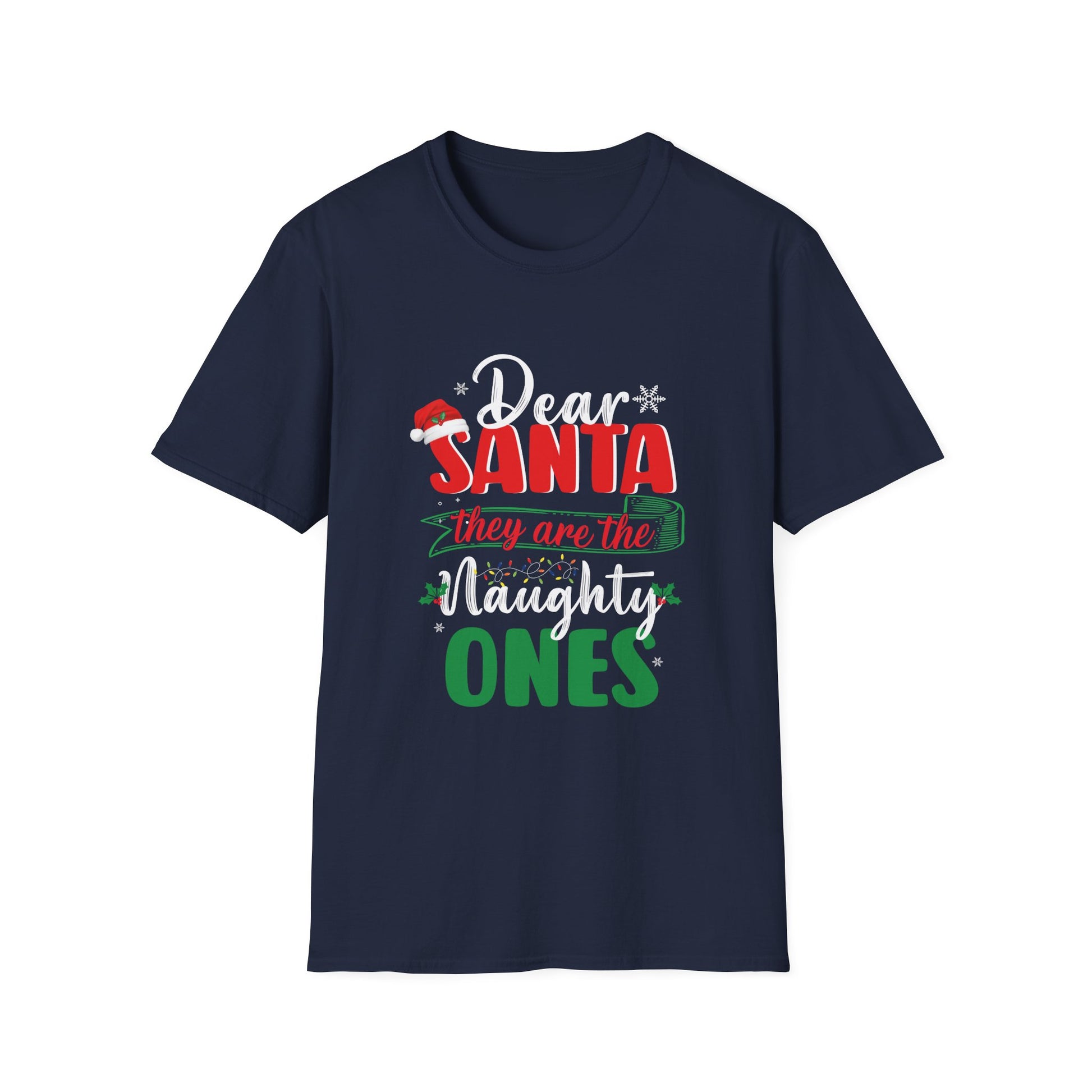Dear Santa They Are The Naughty Ones Funny Nice Christmas Unisex T-Shirt