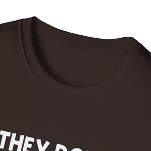 They Don't Know WTF They're Doing T-Shirt — Funny Sarcastic Graphic Tee