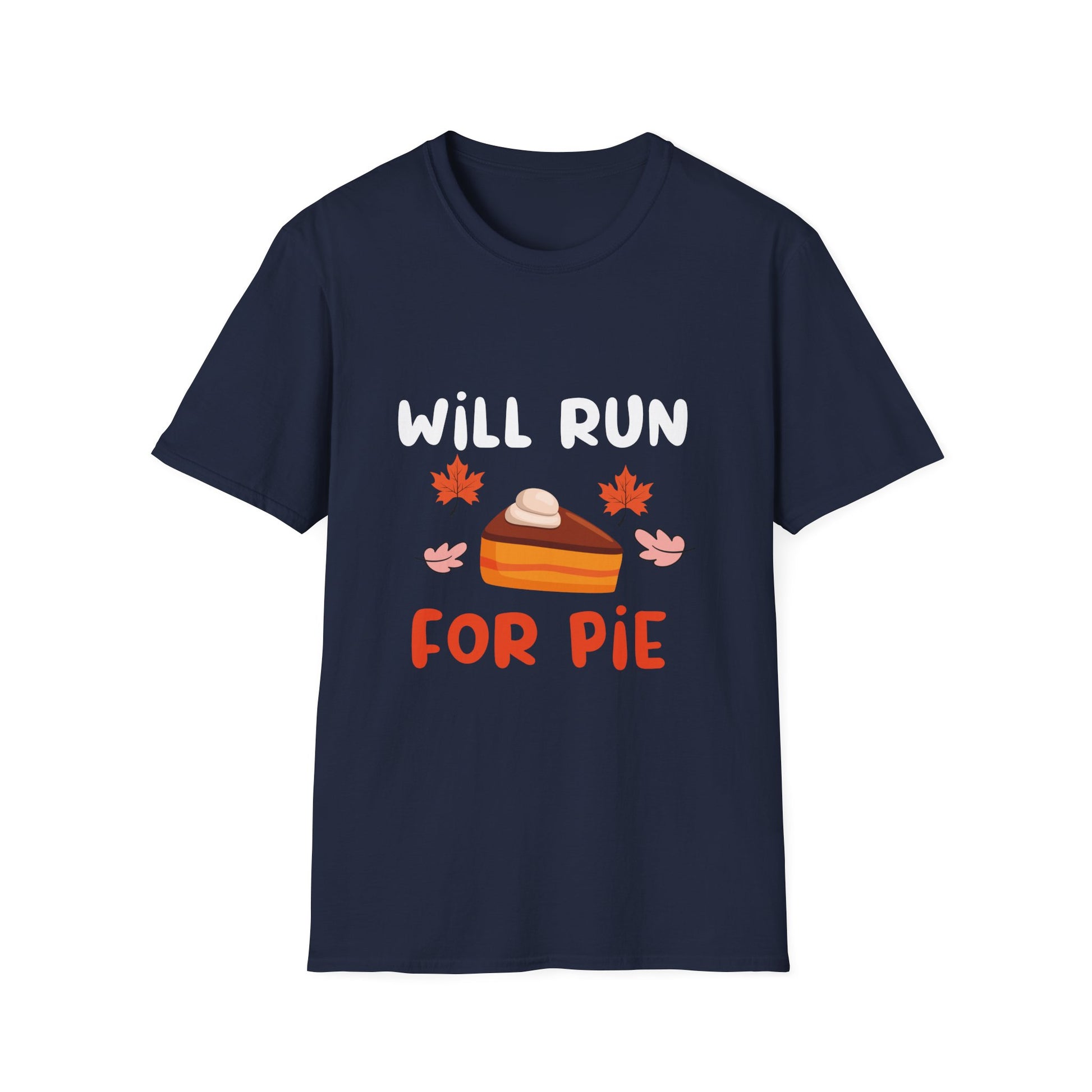Will Run for Pie T-Shirt — Funny Thanksgiving Pie Running Tee