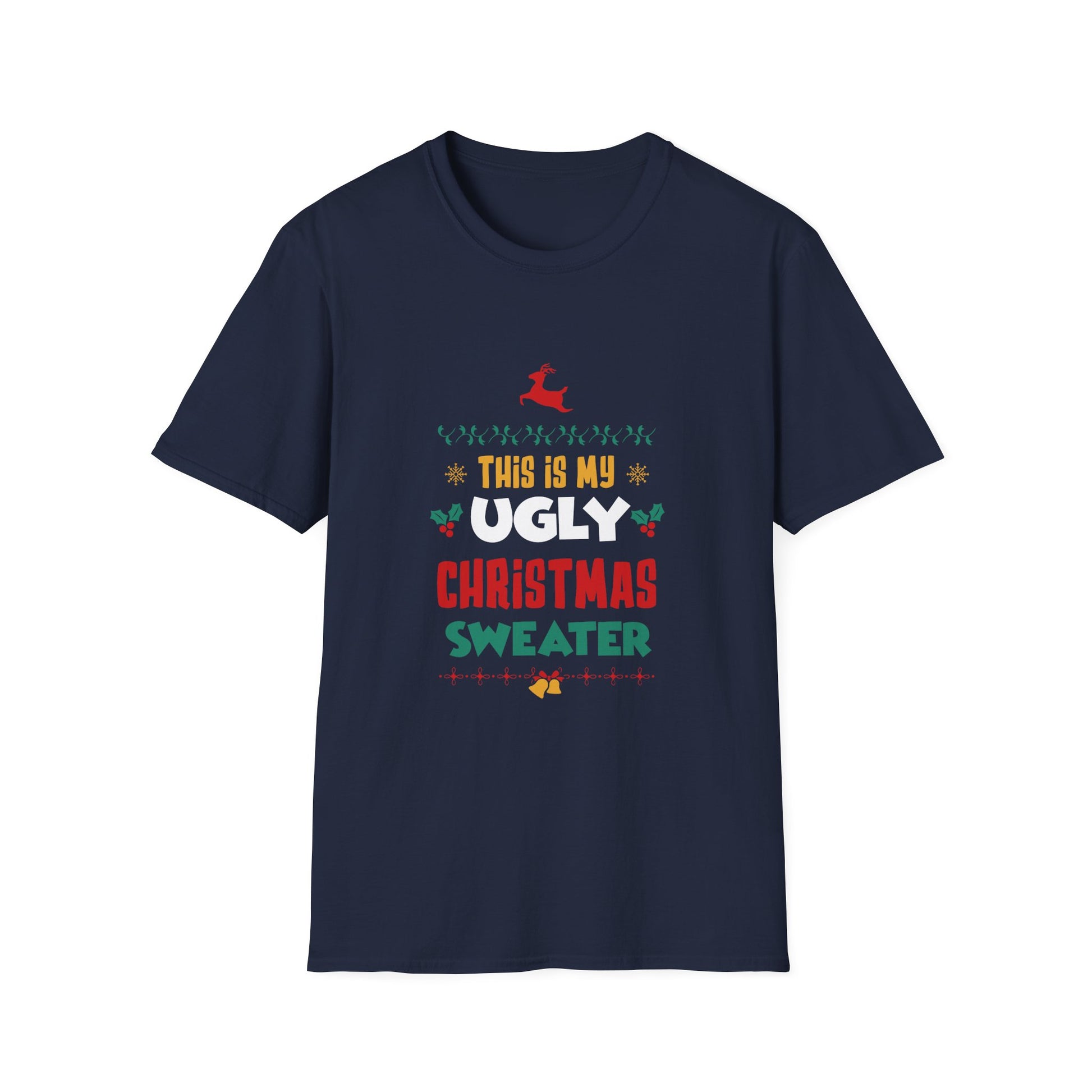 Ugly Christmas Sweater T‑Shirt — “This Is My Ugly Christmas Sweater” Holiday Tee