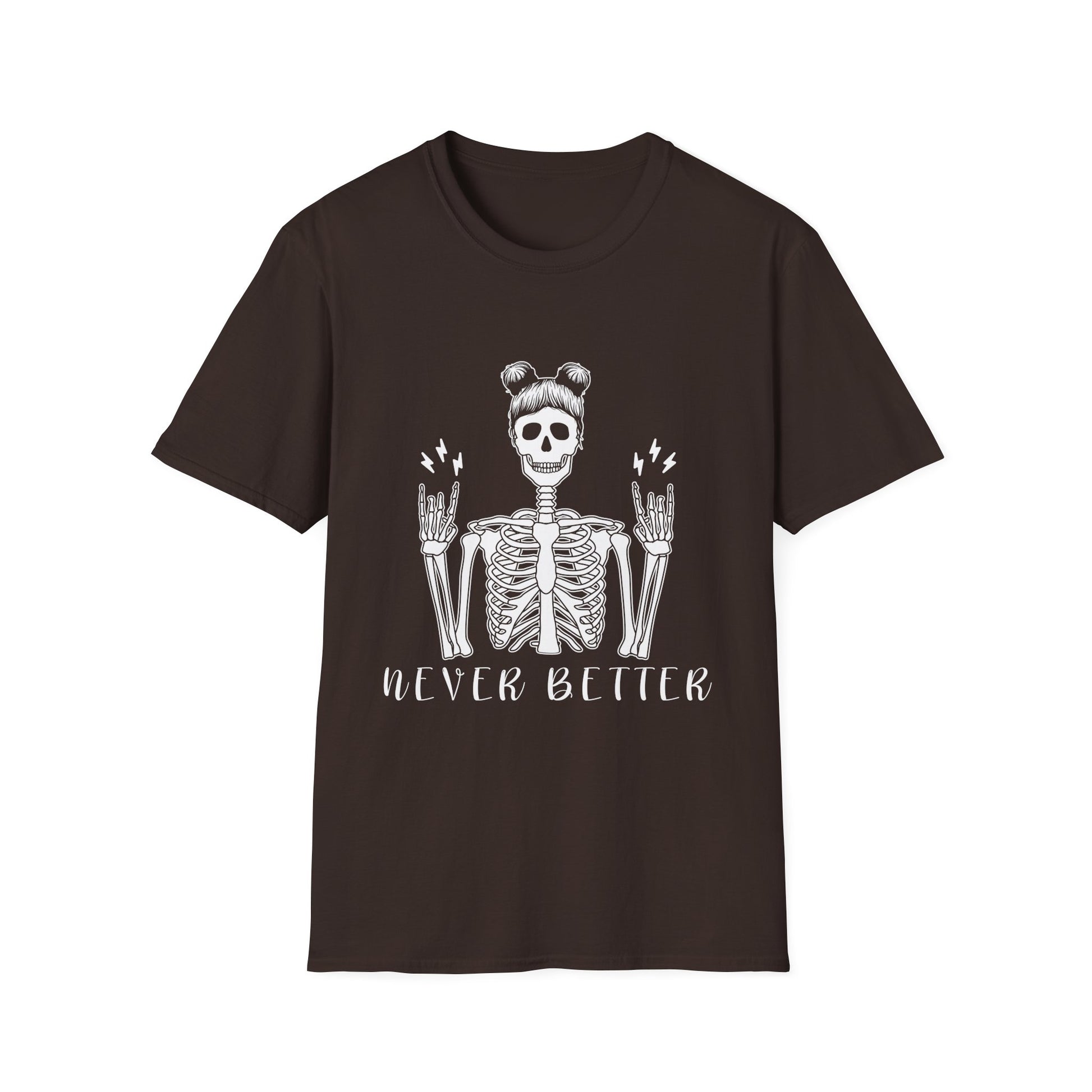 Skeleton "Never Better" Tee — Funny Halloween Skull Shirt