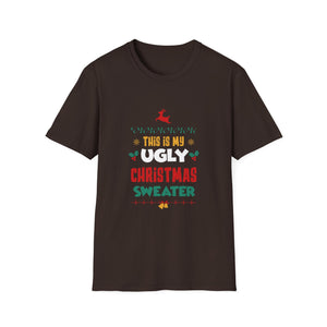 Ugly Christmas Sweater T‑Shirt — “This Is My Ugly Christmas Sweater” Holiday Tee