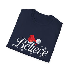 Believe Christmas Shirt Xmas Graphic  Christmas Vacation Unisex T-Shirt