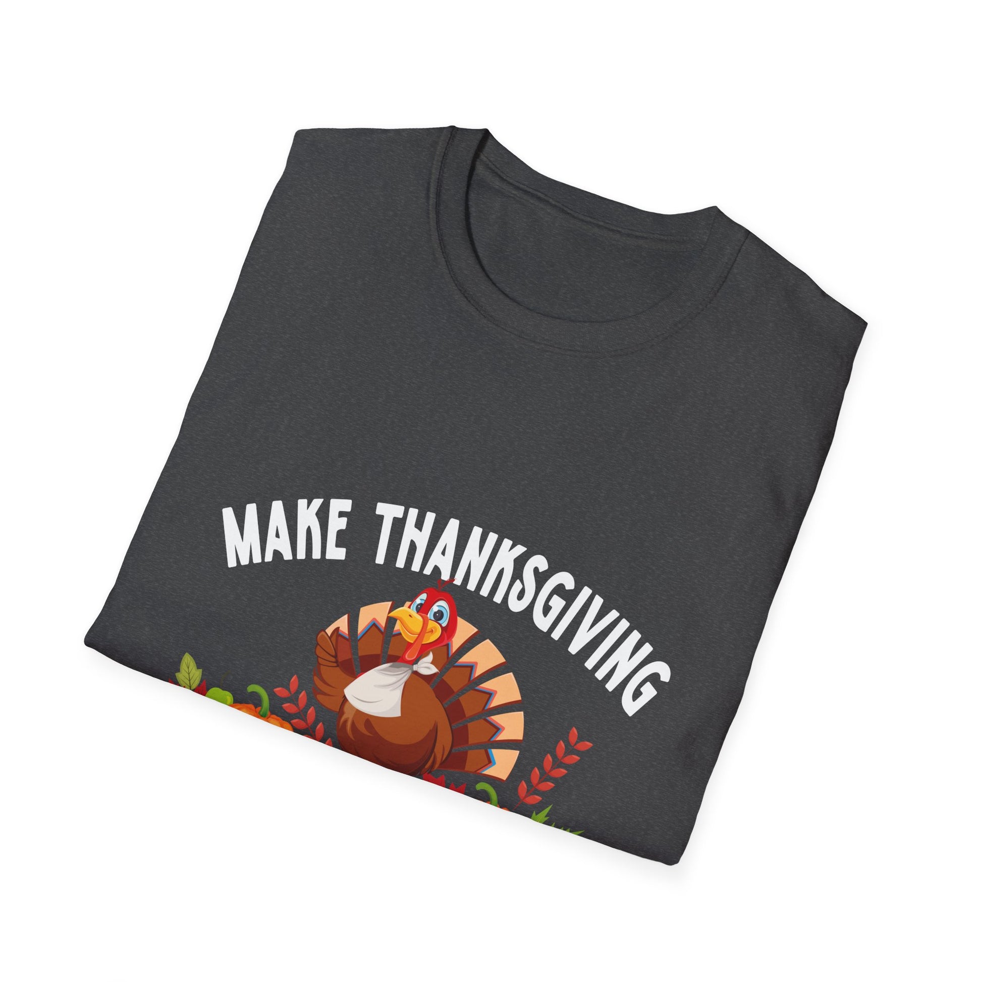 Thanksgiving T-Shirt — "Make Thanksgiving Great Again" Turkey Holiday Tee