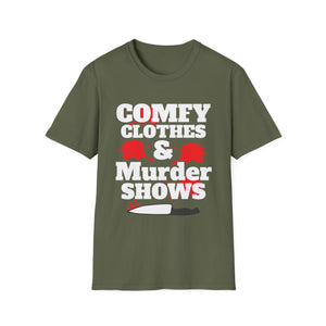 Comfy Clothes & Murder Shows T-Shirt