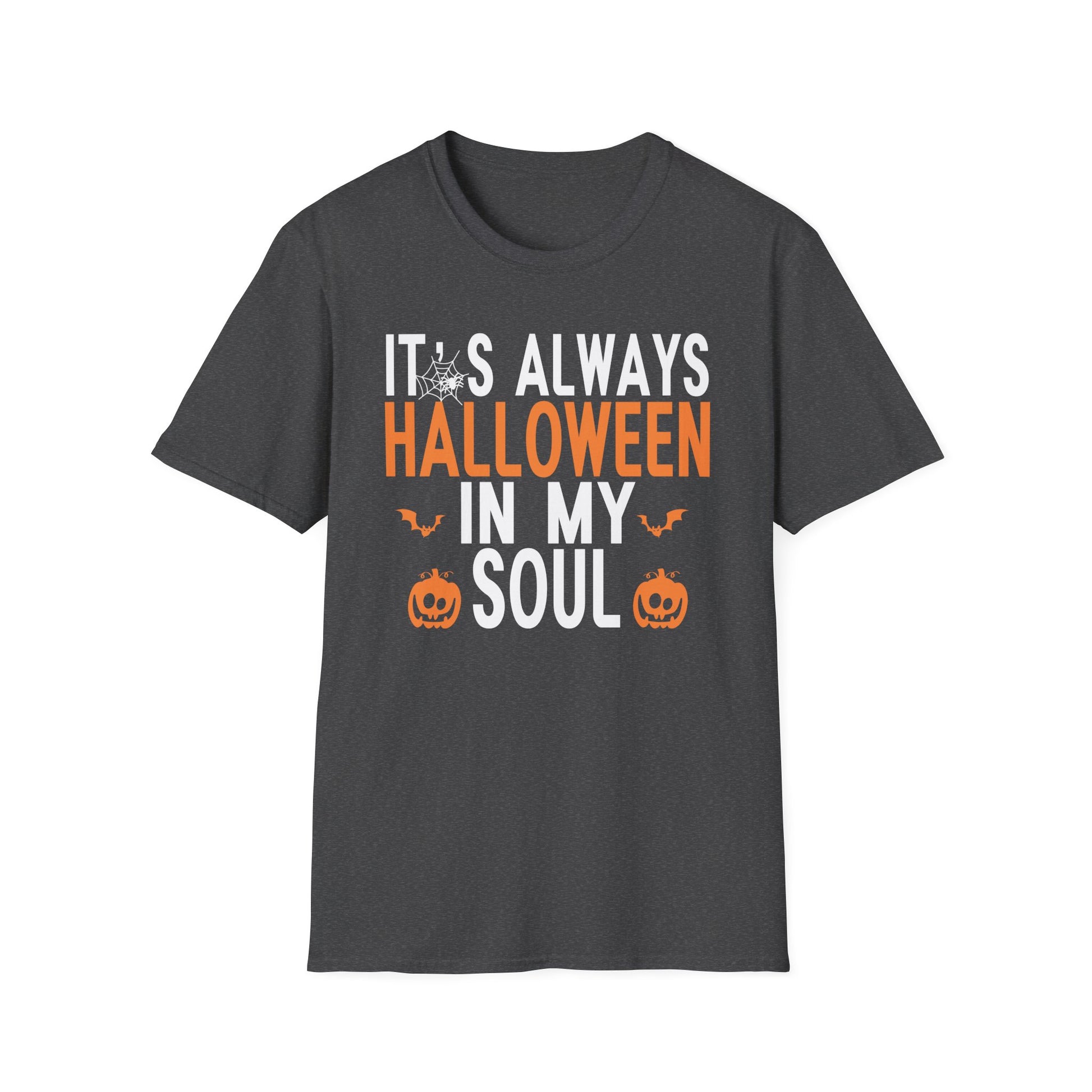 Halloween T-Shirt — "It's Always Halloween in My Soul" Seasonal Graphic Tee
