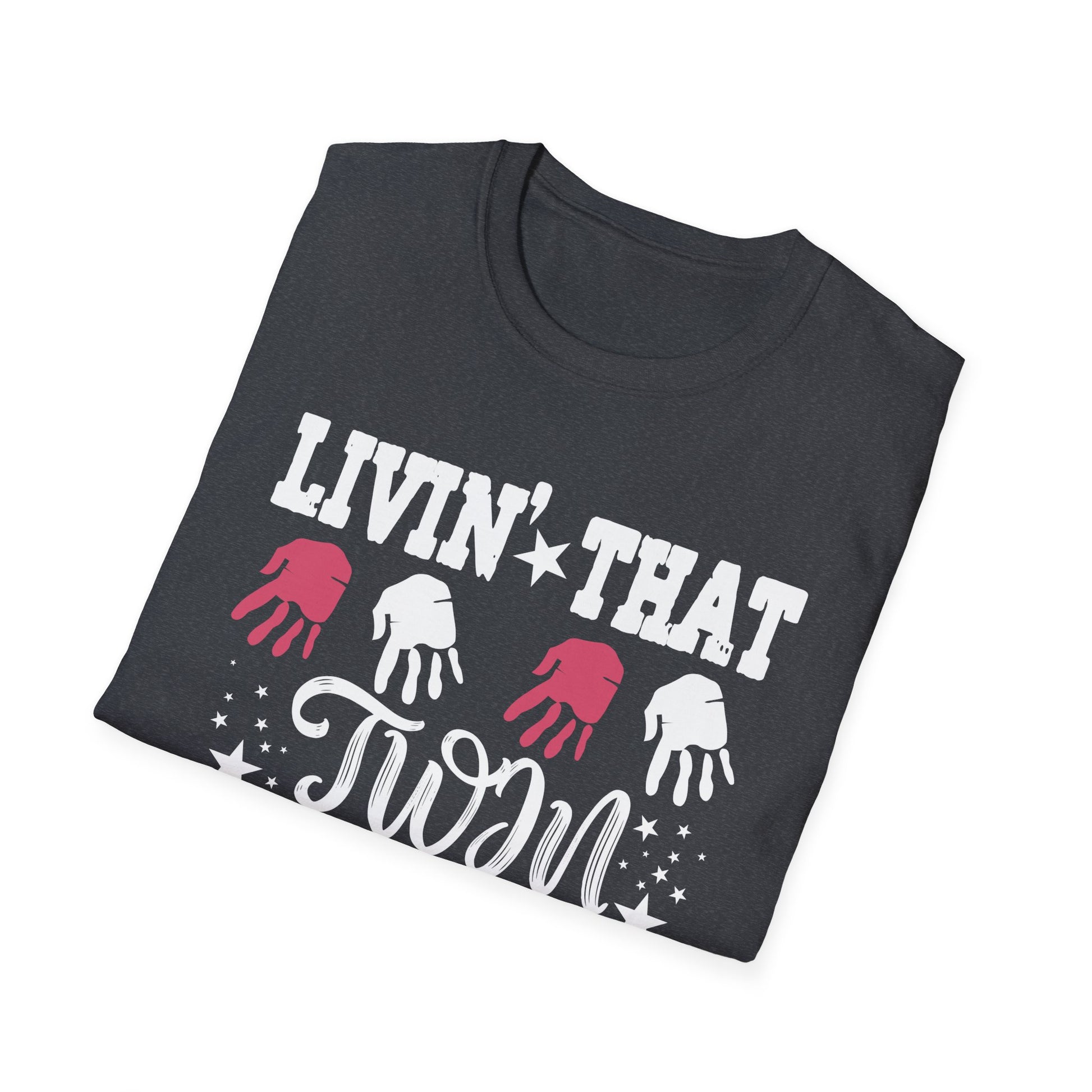 Livin That Twin Mama Life Twin Mom Of Twins Twin Mother Unisex T-Shirt