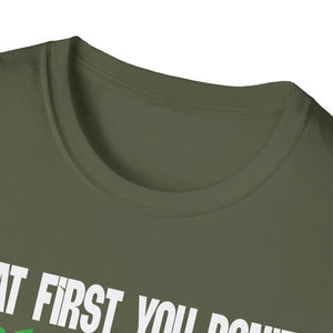 Funny 'If at First You Don't Succeed Try Doing What Frank Told You' T-Shirt