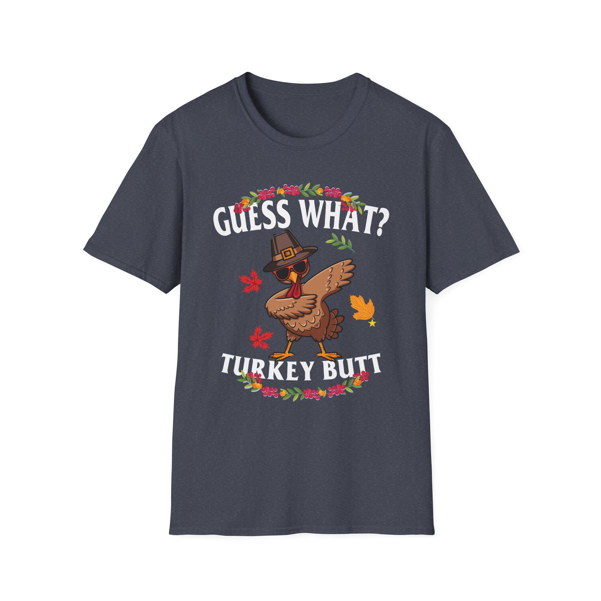 Funny Thanksgiving"Guess What? Turkey Butt" Pilgrim Turkey Holiday Tee  Unisex T-Shirt