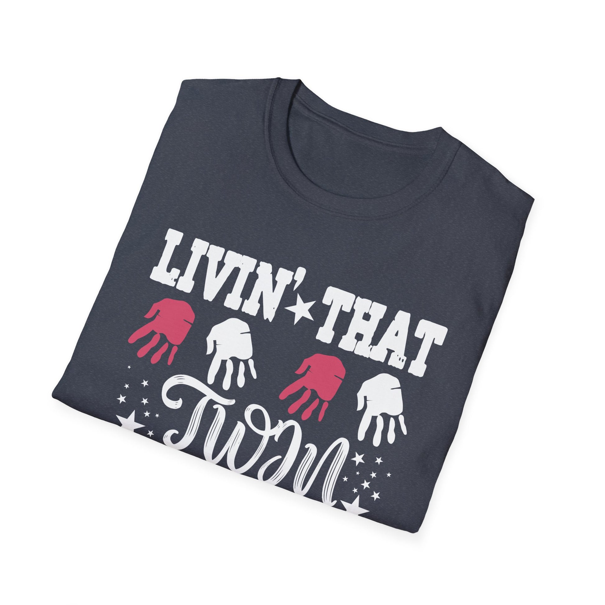 Livin That Twin Mama Life Twin Mom Of Twins Twin Mother Unisex T-Shirt