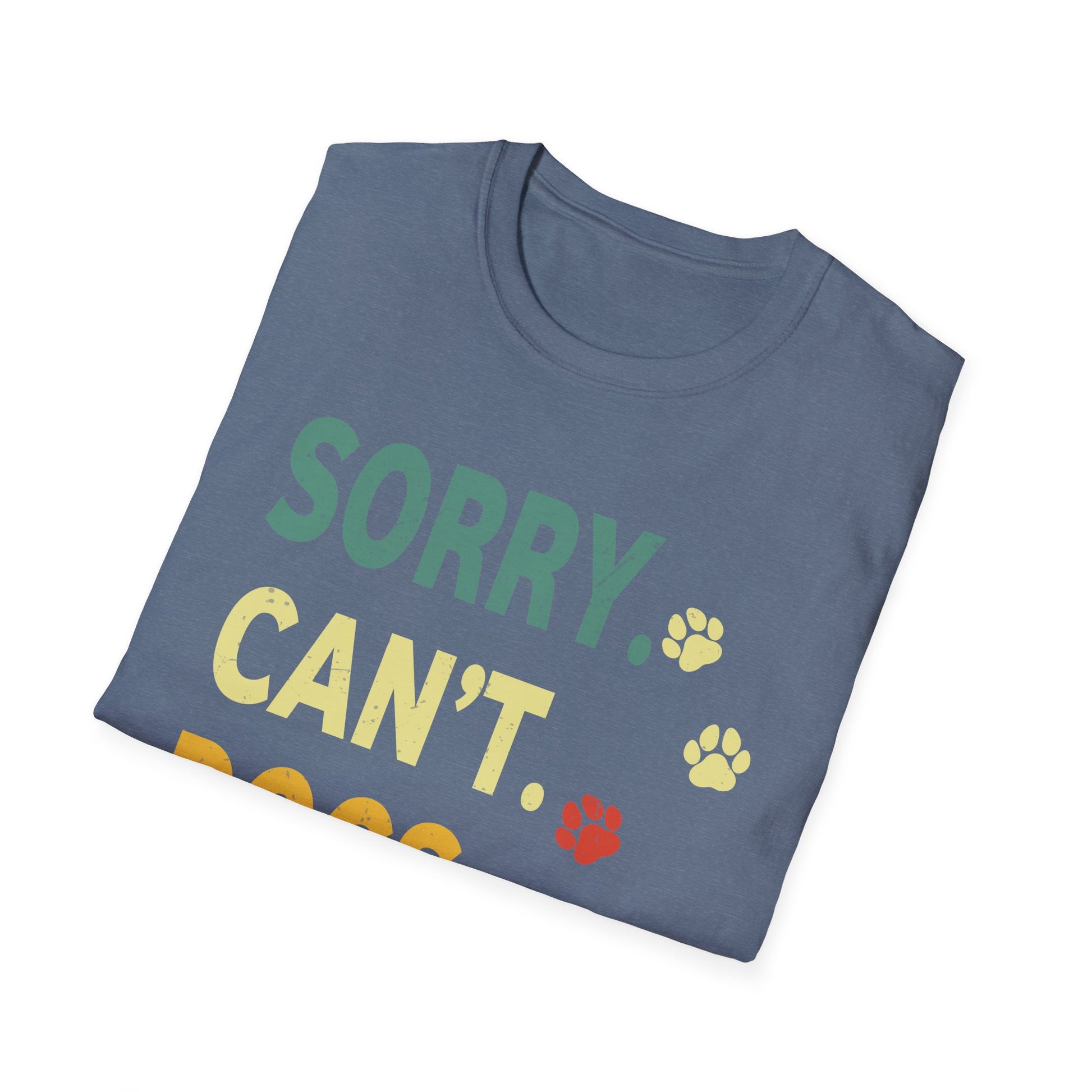 Sorry Can't Dogs Bye Vintage Retro Dogs Love Men Women Kids Unisex T-Shirt