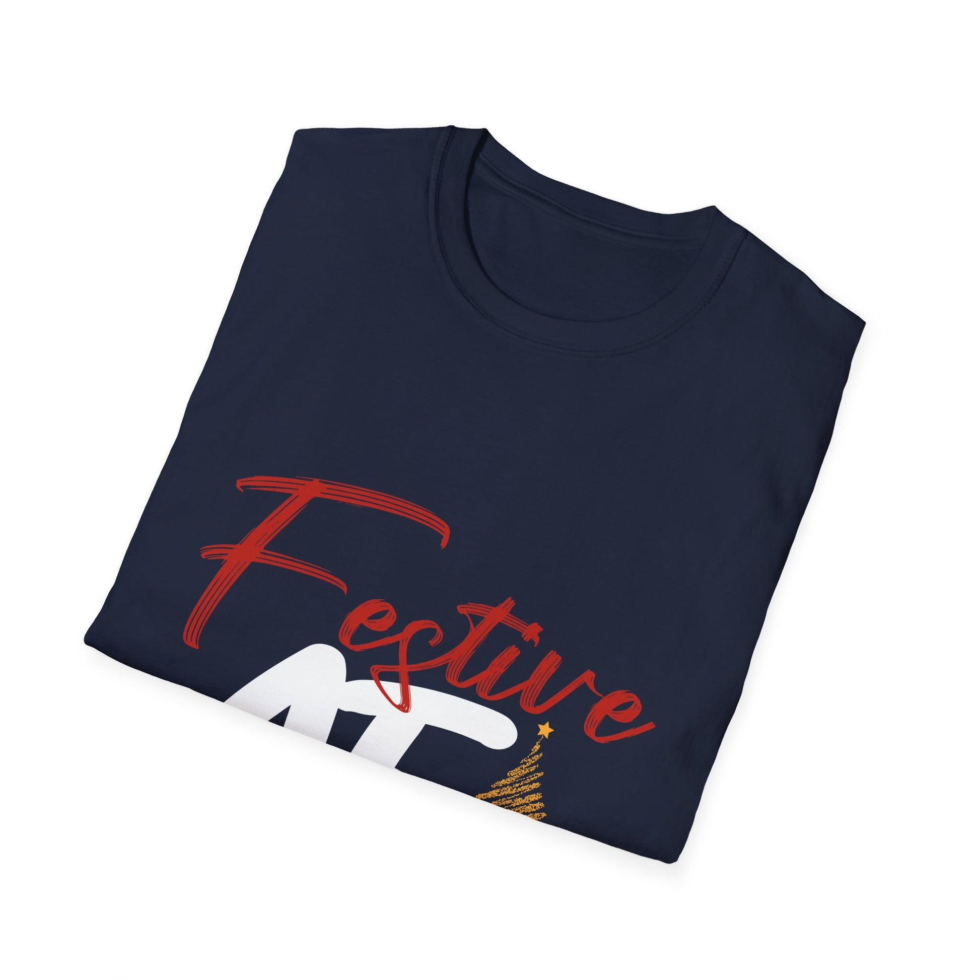 Festive AF  Funny Christmas Unisex T-Shirt