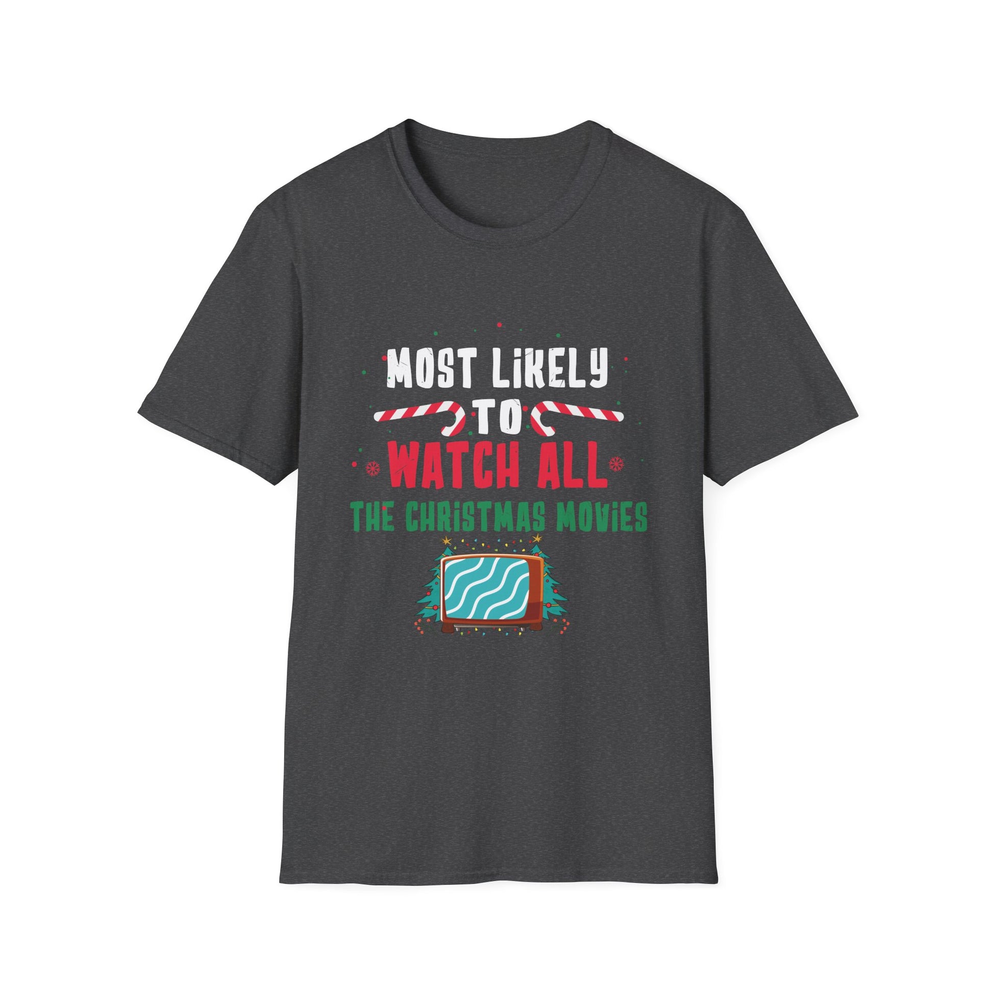 Most Likely To Watch All The Christmas Movies Family Xmas T-Shirt