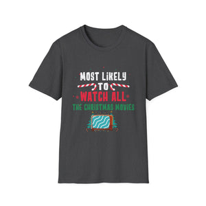 Most Likely To Watch All The Christmas Movies Family Xmas T-Shirt