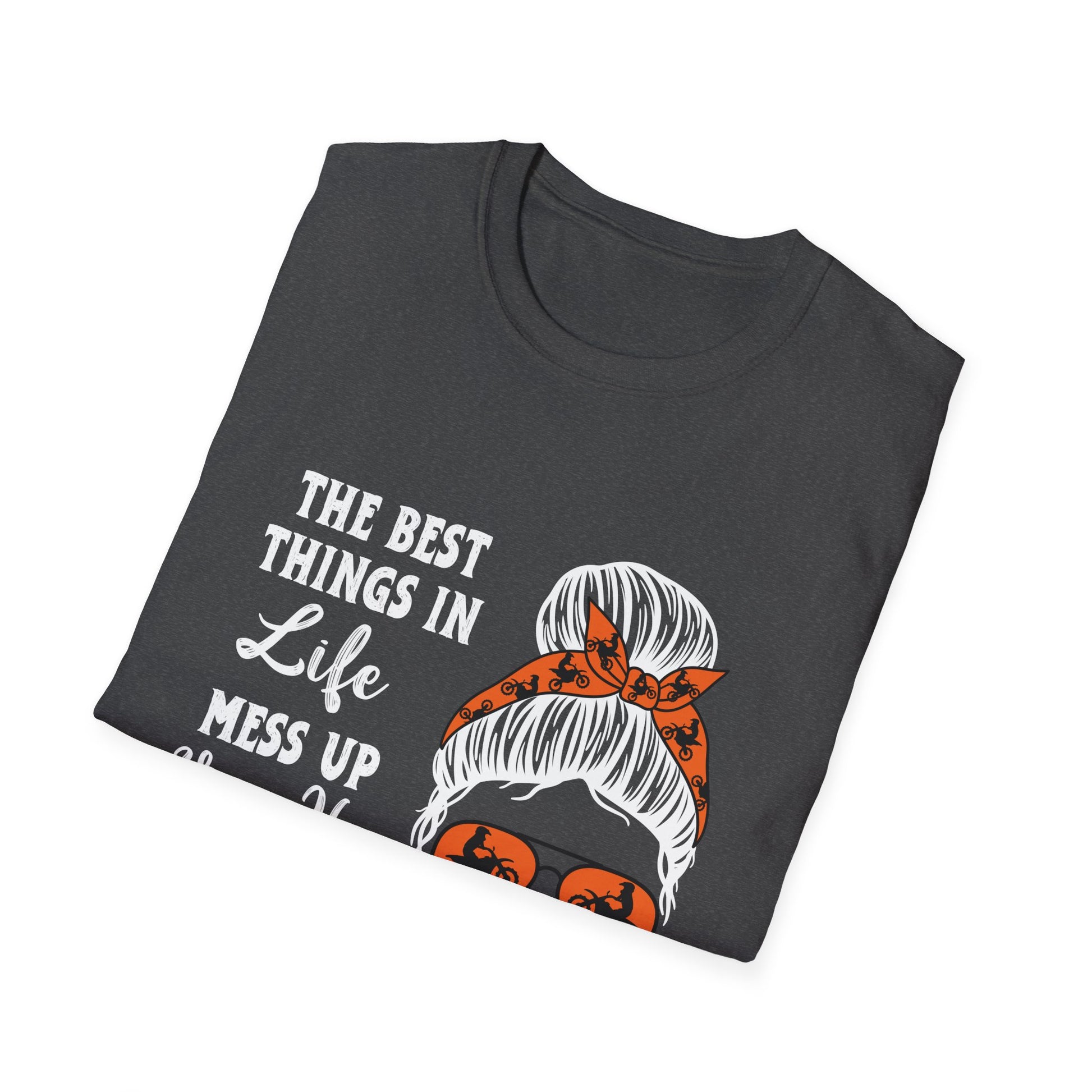T-Shirt — “The Best Things in Life Mess Up Your Hair” Messy Bun Graphic Tee