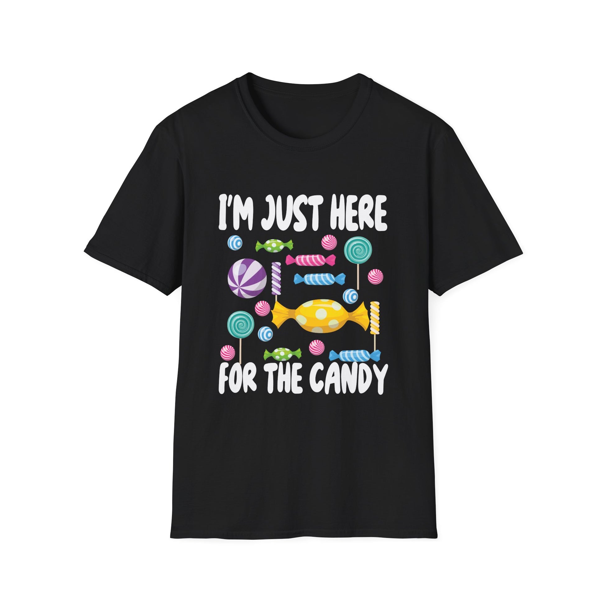 I'm Just Here for the Candy T-Shirt