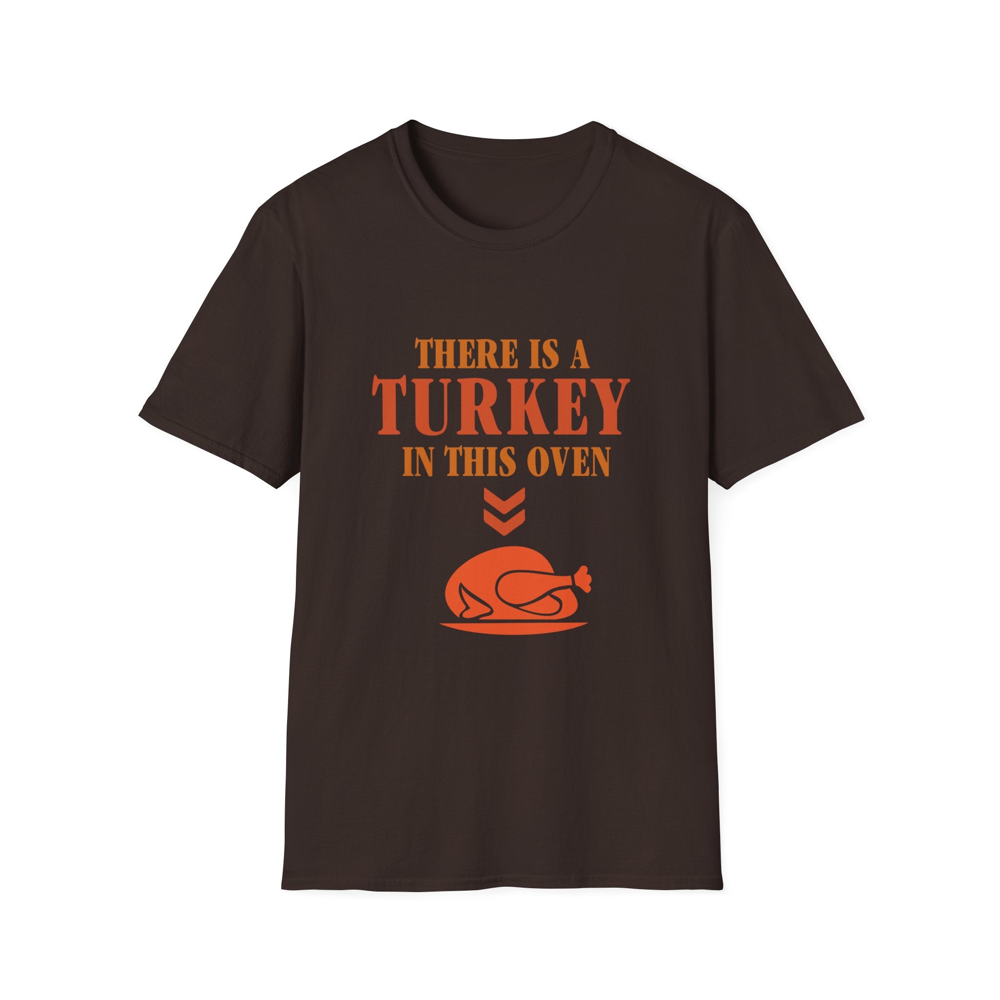 There Is a Turkey in This Oven T-Shirt — Funny Thanksgiving Turkey Tee