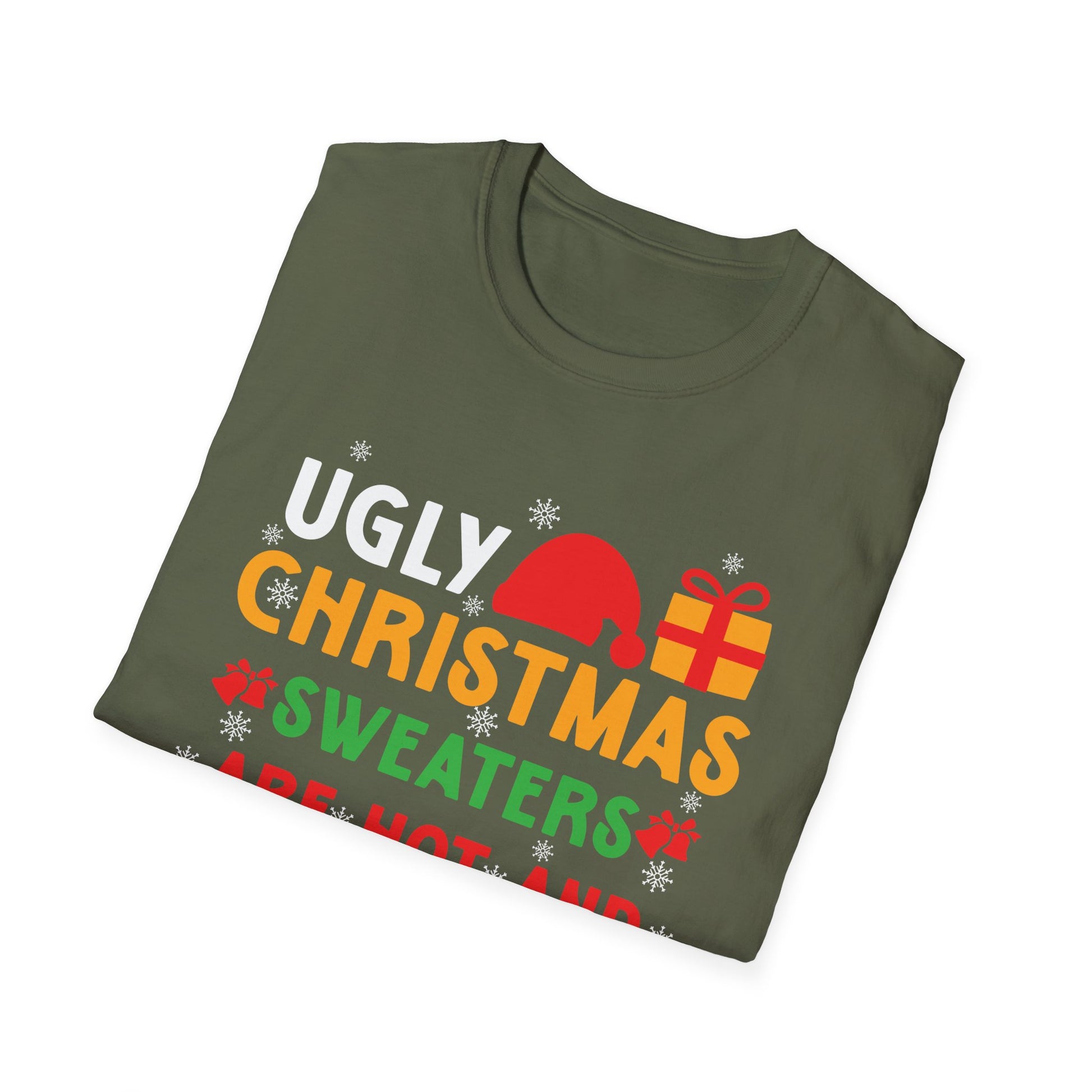 Funny Christmas T-Shirt - "Ugly Christmas Sweaters Are Hot and Overrated" Holiday Tee