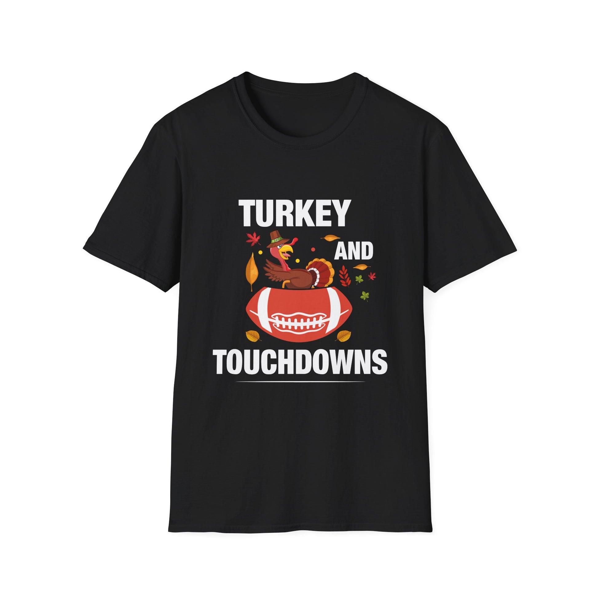 Turkey _ Touchdowns Football Thanksgiving Unisex Softstyle T-Shirt