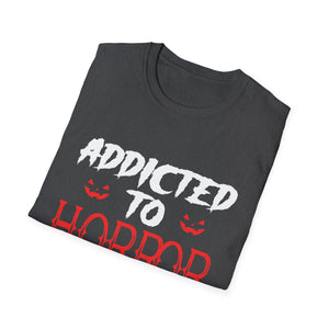 Addicted to Horror Movies T-Shirt