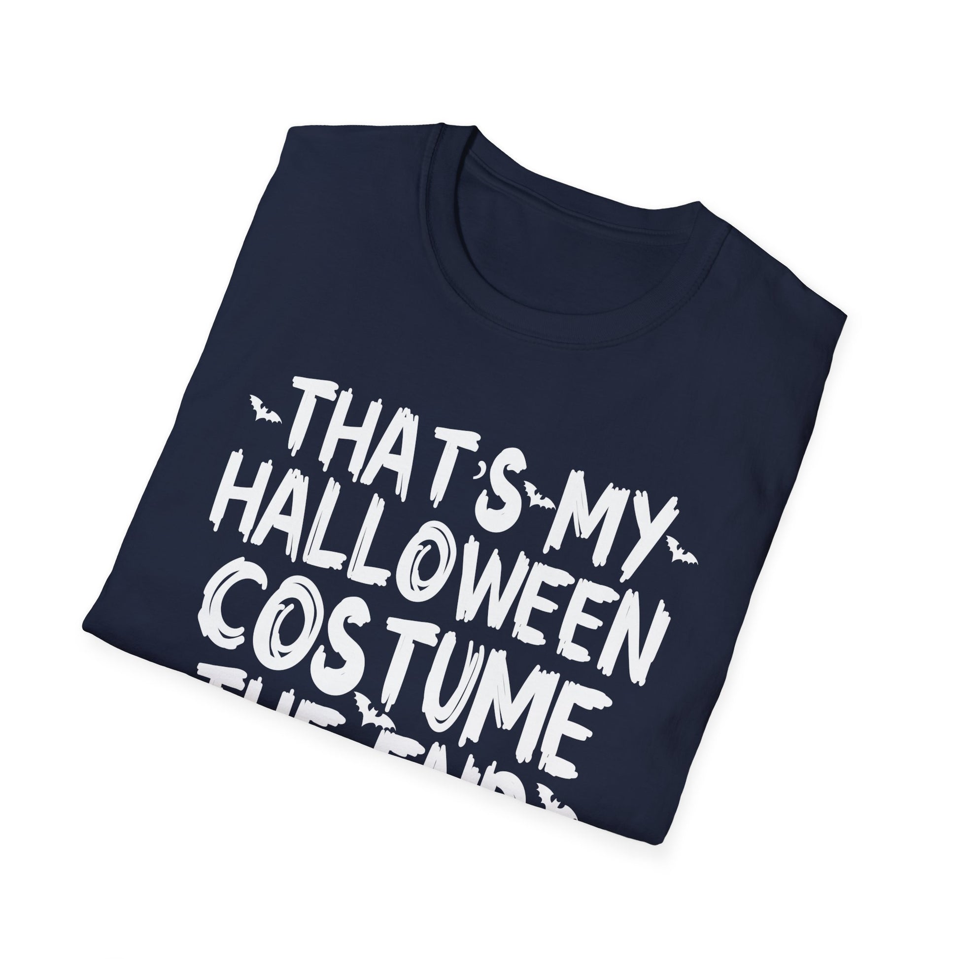 Halloween Costume T-Shirt — "That's My Halloween Costume — The End"