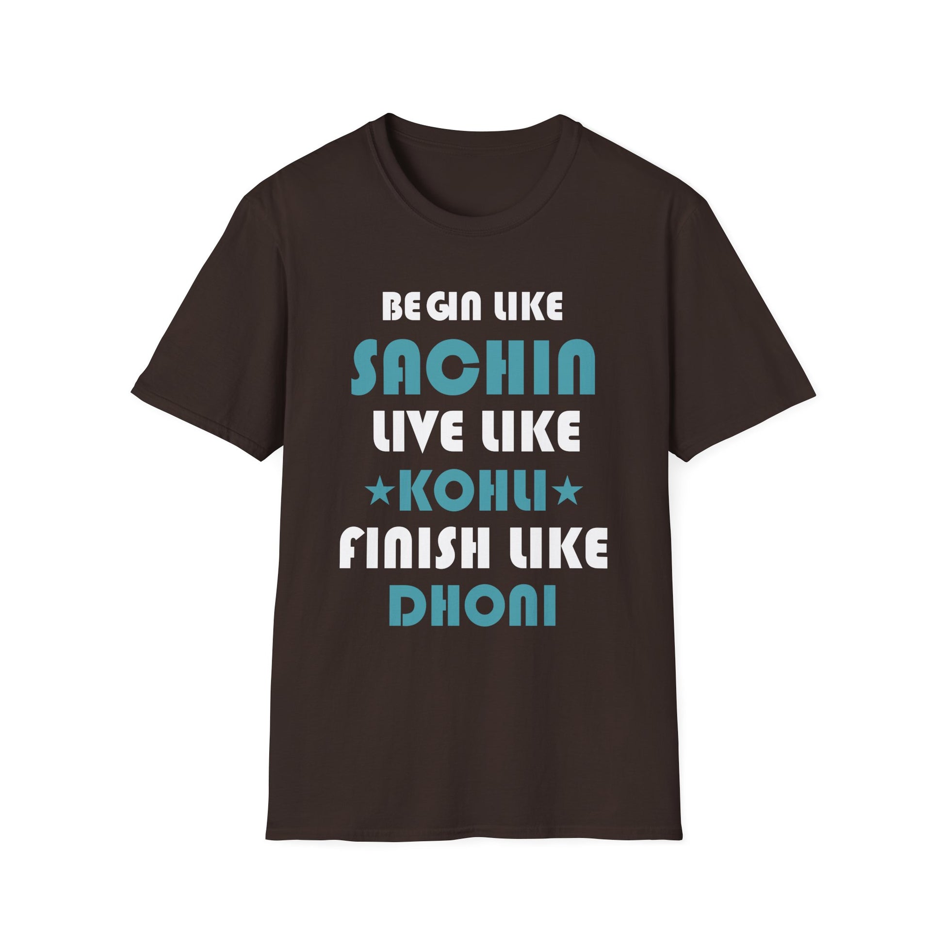 Cricket Legends T-Shirt — "Begin Like Sachin, Live Like Kohli, Finish Like Dhoni"