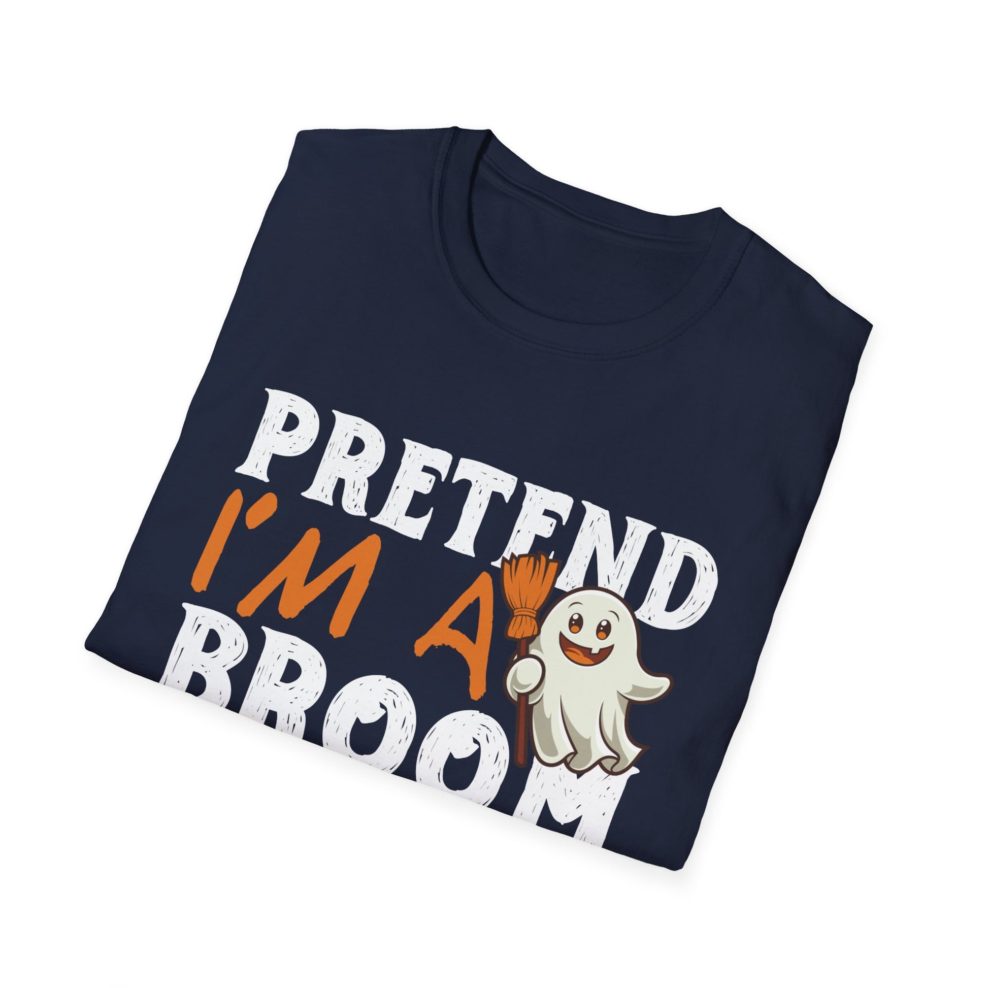 Pretend I'm a Broom Halloween T-Shirt — Cute Ghost Costume Tee
