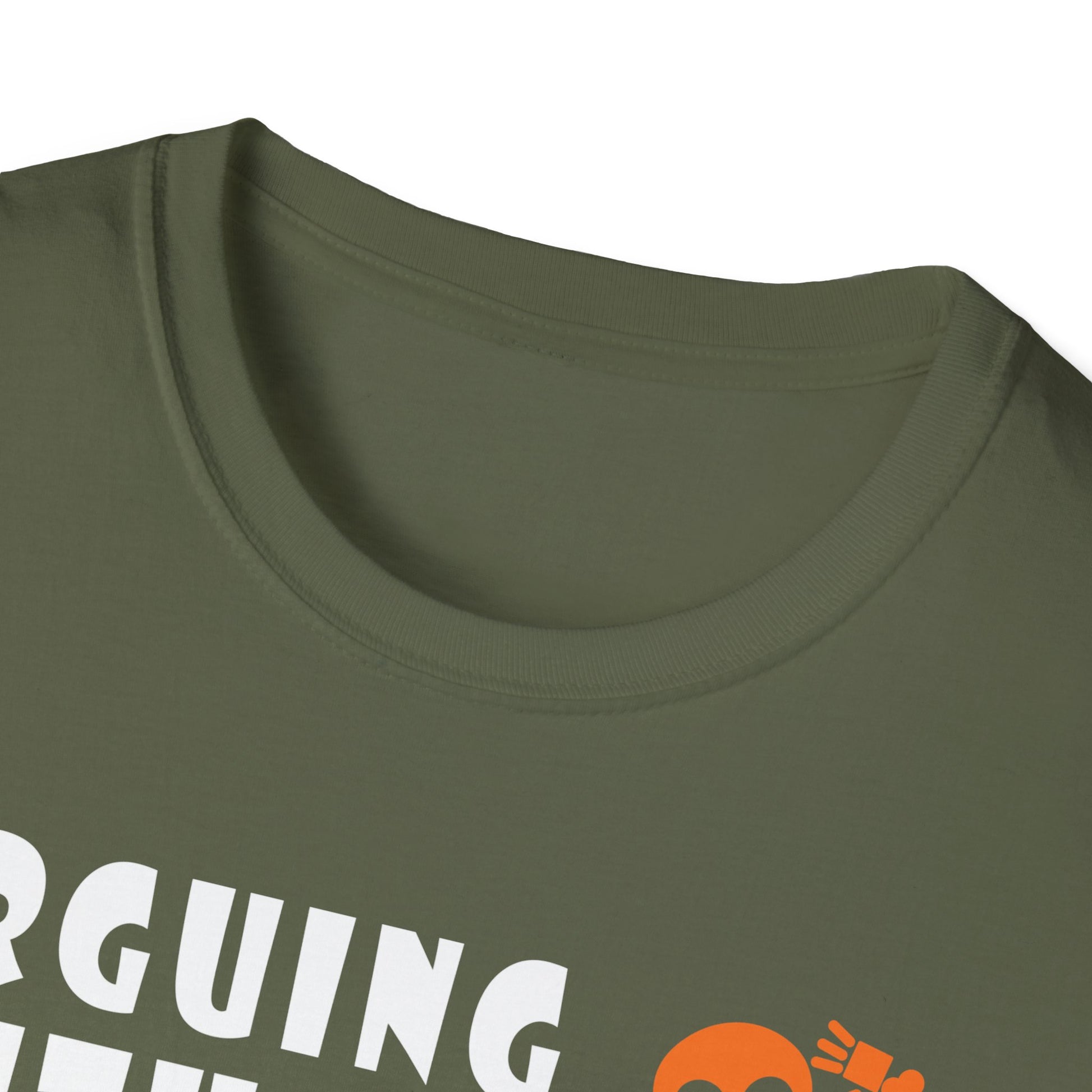 T-Shirt — "Arguing With Me Is Pointless I Knew I Was Wrong 10 Minutes Ago" Skeleton Graphic