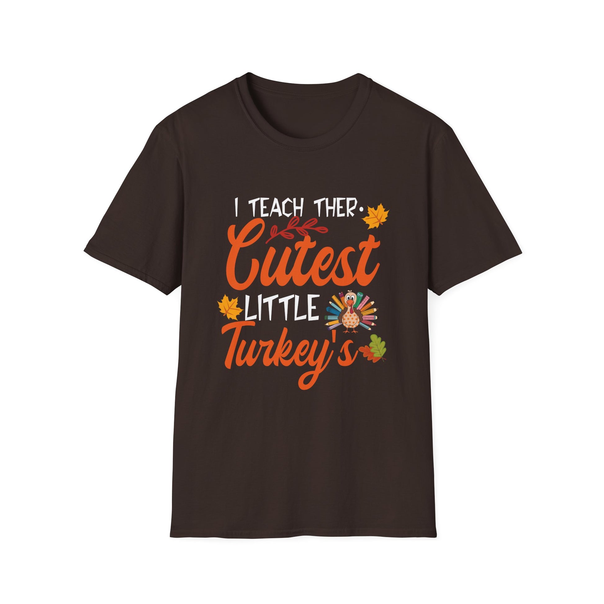 Cute Teacher Appreciation I Teach The Cutest Little Turkeys  Unisex T-Shirt