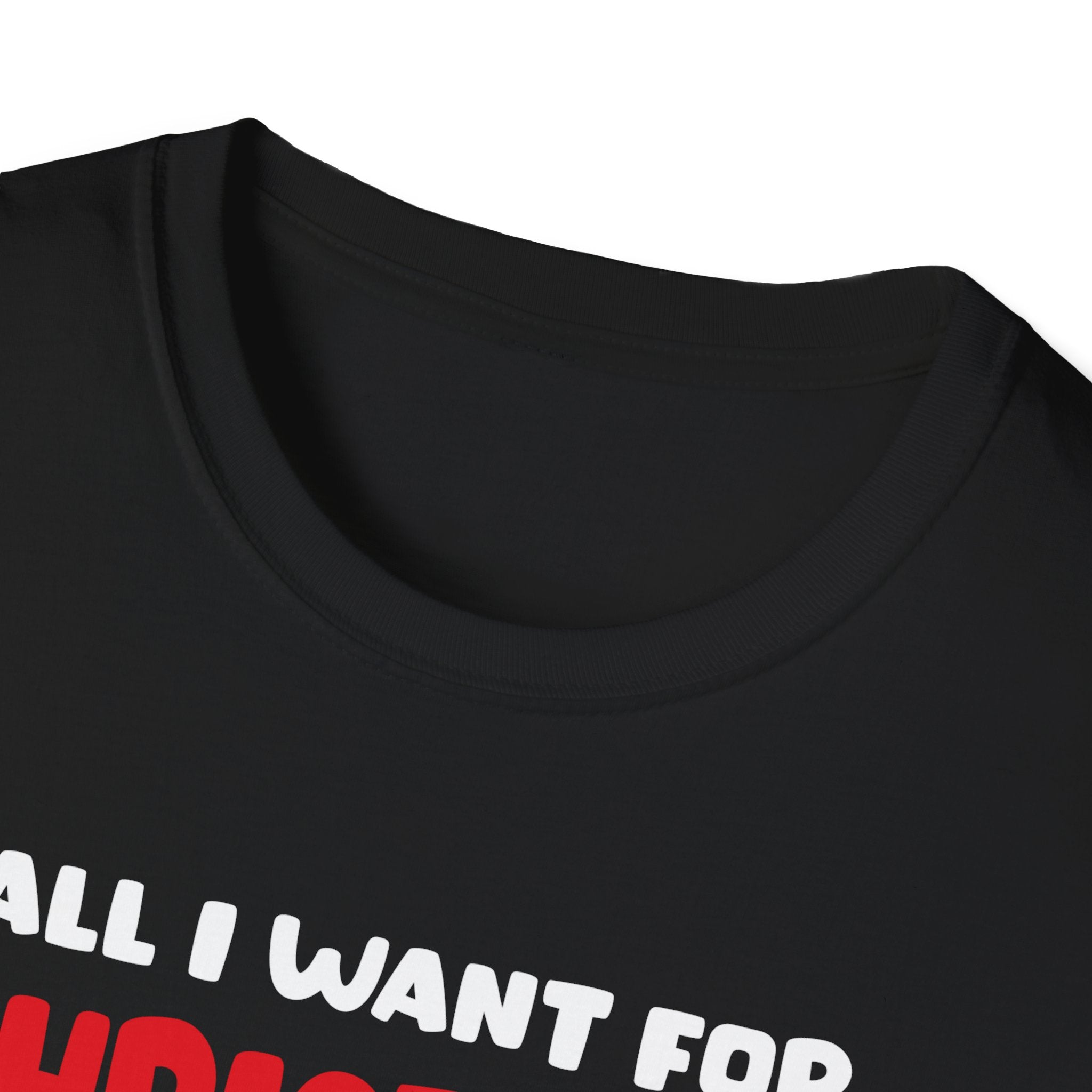 All I Want For Christmas Is A Unicorn Christmas Unicorn Unisex T-Shirt