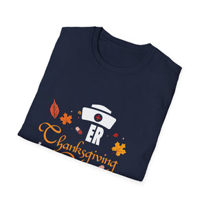 ER Thanksgiving Crew T-Shirt — Nurse/Doctor Holiday Medical Staff Tee  Unisex T-Shirt