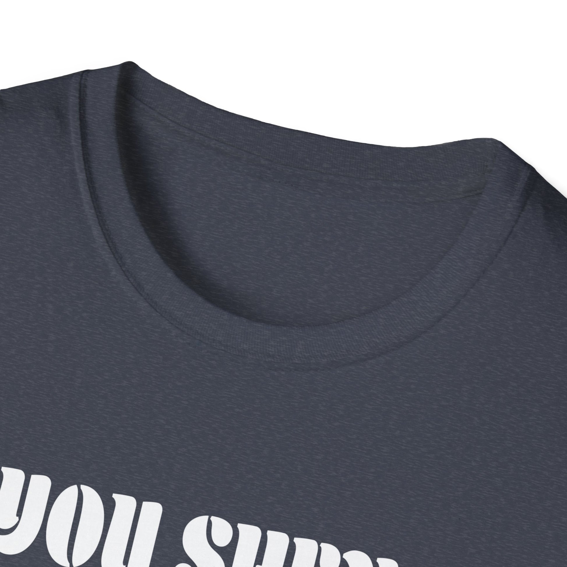 If You Shenan Once You'll Shenanigan Unisex T-Shirt