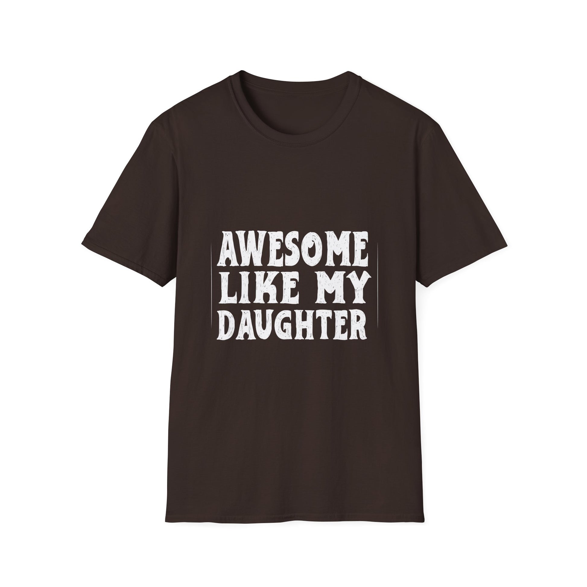 Awesome Like My Daughter Tee — Funny Family T-Shirt for Proud Parents