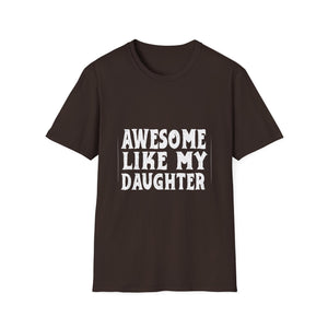 Awesome Like My Daughter Tee — Funny Family T-Shirt for Proud Parents